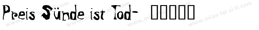 Preis Sünde ist Tod字体转换